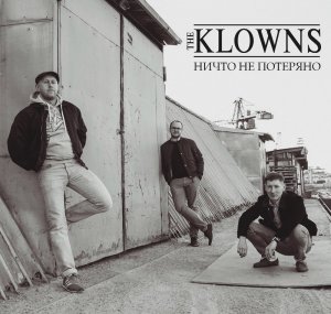 Klowns - Ничто Не Потеряно